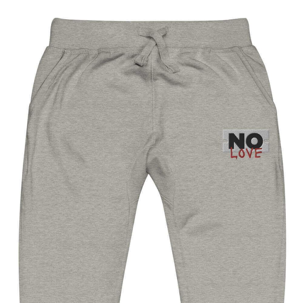 NO LOVE Embroidered Fleece Sweatpants