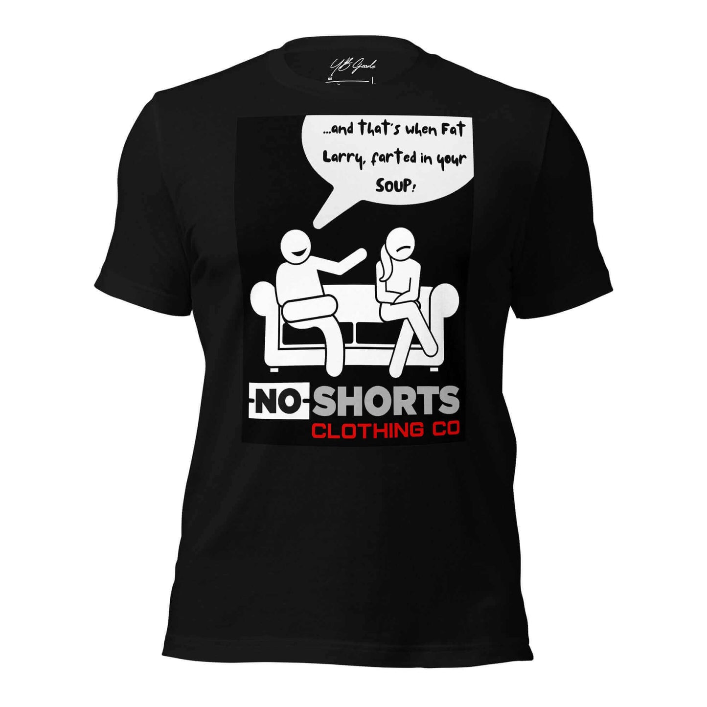 NO SHORTS LMAO T-shirt
