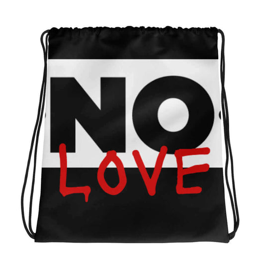 NO LOVE Drawstring Bag