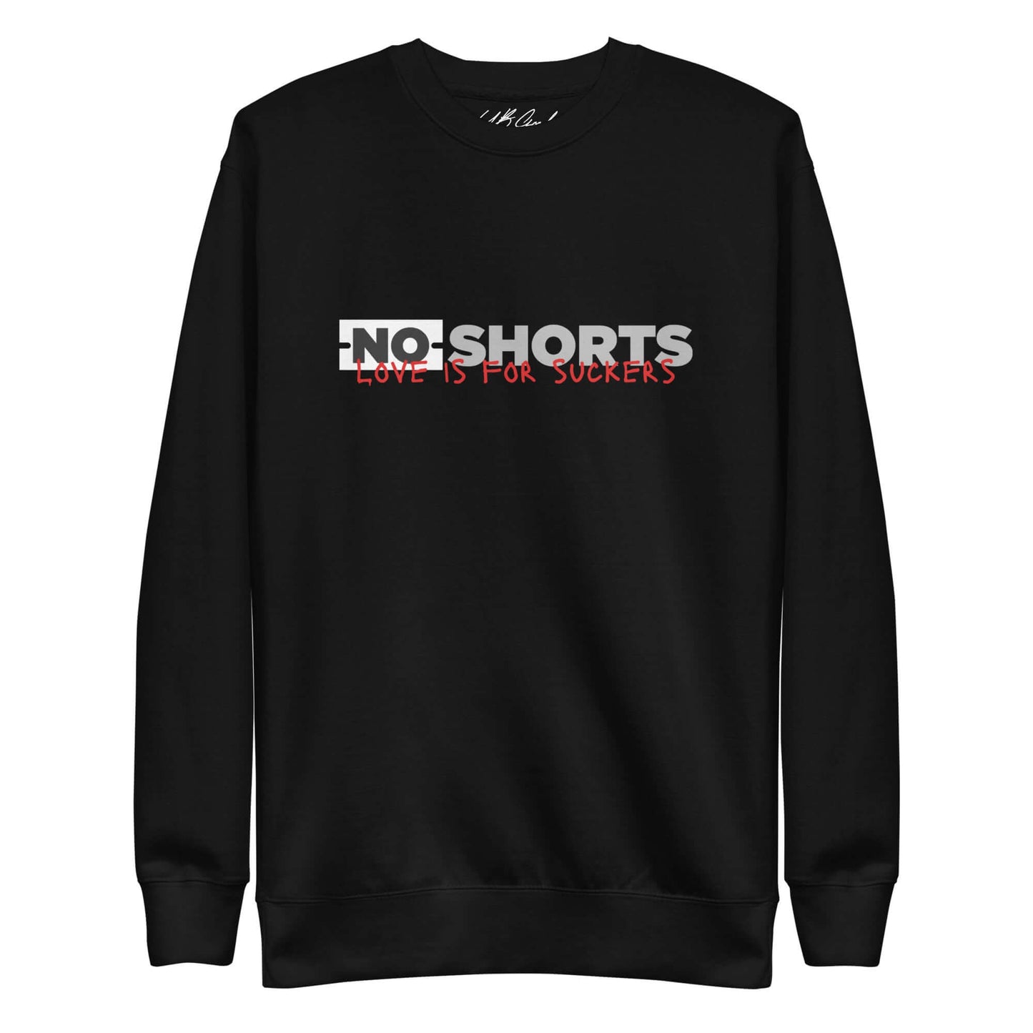 NO SHORTS L.I.F.S. Sweatshirt