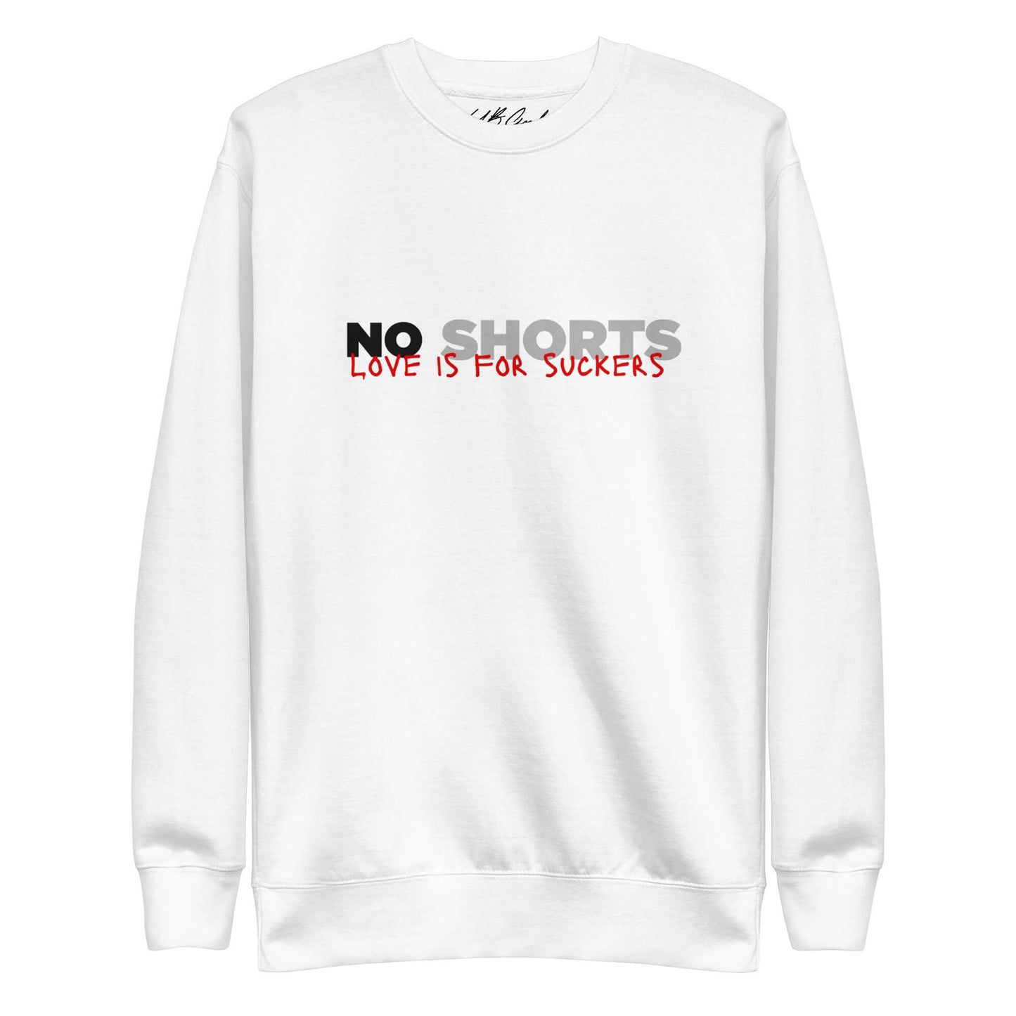 NO SHORTS L.I.F.S. Sweatshirt